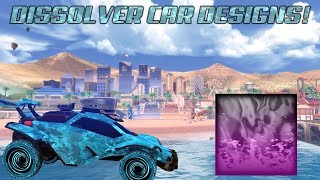 Dissolver Car Designs Rocket League [upl. by Nylyoj]