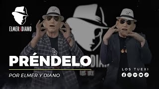 Elmer y Diano  Préndelo [upl. by Ahcsim]