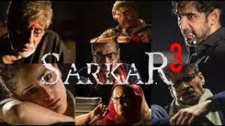 Sarkar 3 Movie facts  Amitabh Bachchan  Jackie Shroff  Manoj Bajpayee  Amit S  facts and story [upl. by Peednama]