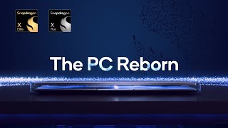 The PC Reborn – Introducing Snapdragon X Plus [upl. by Alyad]