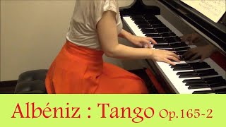 IAlbéniz  Tango Op1652 from quotEspañaquot アルベニス：タンゴ 作品165 第2番 [upl. by Alrahs]