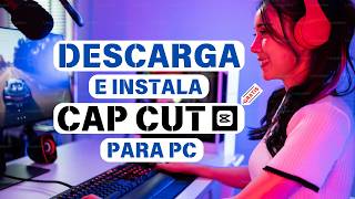 Como instalar CAP CUT para PC totalmente GRATIS en 2025 [upl. by Lleirbag406]