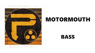 Periphery  Motormouth Bass Track [upl. by Meeharbi]