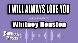 Whitney Houston  I Will Always Love You Karaoke Version [upl. by Carnahan]