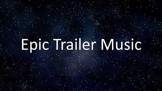 Epicness Cinematic Dramatic Trailer  Cinematic Dramatic Background Music Creative Commons [upl. by Lefkowitz]