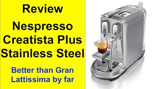 Review Breville Nespresso Creatista Plus Espresso Machine indepth how to use BNE800BSSUSC [upl. by Ilujna]