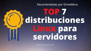 TOP 7 distribuciones Linux para servidores  Recomendadas por DriveMeca [upl. by Issac]