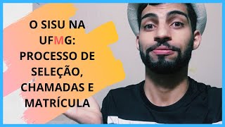 Como é o SISU na UFMG Todo o Processo da seleção até a matrícula [upl. by Aicat]