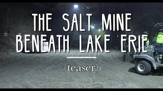 The salt mine beneath Lake Erie teaser [upl. by Aiclef]