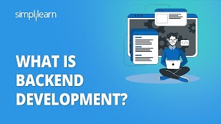 Backend Development explained in 10 minutes  All you need to know  Simplilearn [upl. by Lucila]