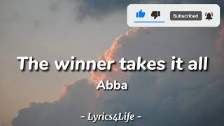 ABBA  The Winner Takes It All Lyrics [upl. by Nonnac]