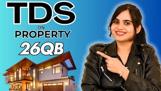 TDS on Sale  Purchase of Property  26QB filing How to pay TDS on Property 26QB challan All Step [upl. by Sidran873]