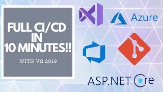 ASPNET Core CICD Pipeline with VS2019 in 10 Minutes [upl. by Hicks]