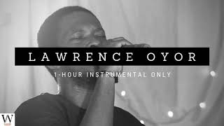 1  HOUR PRAYER POWER  Lawrence Oyor  Prayer amp Meditation Music  No Vocals [upl. by Stockton555]