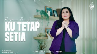 Ku Tetap Setia  Regina Pangkerego Official Music Video [upl. by Auroora576]