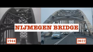 A Bridge Too Far Then amp Now  Nijmegen Bridge [upl. by Gleich191]