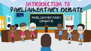 Introduction to Parliamentary Debate [upl. by Bettye]