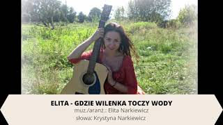 Elita  Gdzie Wilenka toczy wody [upl. by Ainiger]