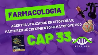 CAP 33AGENTES UTILIZANDO EN CITOPENIAS FACTORES DE CRECIMIENTO HEMATOPOYETICOKATZUNGRESUMEN [upl. by Lorrimor]