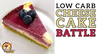 Low Carb CHEESECAKE BATTLE  The BEST Keto Cheesecake Recipe [upl. by Osicnarf]