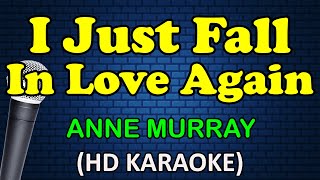 I JUST FALL IN LOVE AGAIN  Anne Murray HD Karaoke [upl. by Rheims]