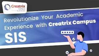 Revolutionize Your Academic Experience with Creatrix Campus Student Information System SIS [upl. by Lellih907]