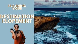 DESTINATION ELOPEMENT  Everything You NEED To Know and Consider For Your Elopement [upl. by Arracahs200]