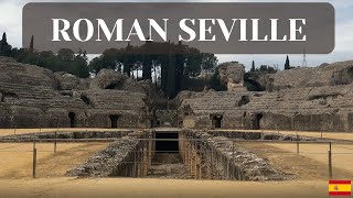 Roman Seville Hispalis and Italica in Spain [upl. by Yxel]