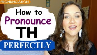 Pronounce the TH Sounds PERFECTLY  ð and θ  English Pronunciation [upl. by Tony]