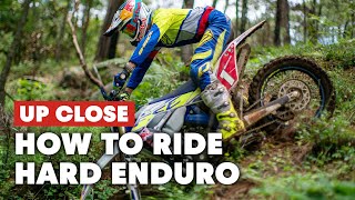 Up Close How To Ride Hard Enduro Like a Pro [upl. by Lindell]