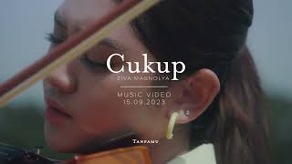 Ziva Magnolya  Cukup Official Teaser [upl. by Annoyi662]