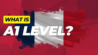 What is the A1 language level in French [upl. by Eintirb]