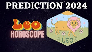 Leo Zodiac Signs 2024 Horoscope Predictions [upl. by Avis]