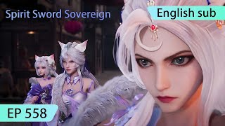 ENG SUB  Spirit Sword Sovereign EP558 highlights [upl. by Chura]