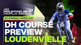 Loudenvielle DH Course Preview  UCI Mountain Bike World Series [upl. by Ibson158]