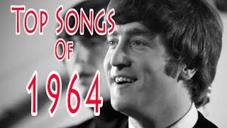 Top Songs of 1964 [upl. by Harikahs]