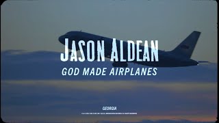 Jason Aldean  God Made Airplanes Official Lyric Video [upl. by Airemahs351]