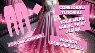 Fashionillustration Yoga Tights Fabric Print Design Coreldraw Design Garment Fashion Designer Tips [upl. by Enilram871]