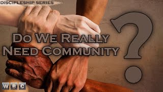 Do We Really Need Community [upl. by Llessur]