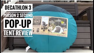 Decathlon 3 person 2 second pop up tent review [upl. by Morel563]