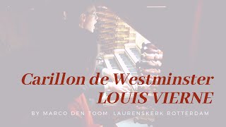 ViERNE  Carillon de Westminster at largest organ of The Netherlands Rotterdam by MARCO DEN TOOM [upl. by Arne]