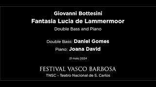 Giovanni Bottesini  Fantasia Lucia de Lammermoor Daniel Gomes double bass [upl. by Scopp]