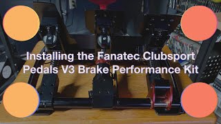 Fanatec Clubsport pedals V3 Brake Performance Kit installation [upl. by Acnayb]