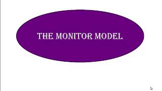 THE MONITOR MODEL [upl. by Ymar]