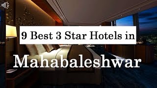 9 Best 3 Star Hotels in Mahabaleshwar [upl. by Euqininod]