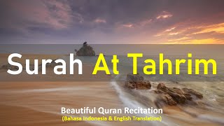 Surah At Tahrim Beautiful Recitation  MUST HEAR   Salim Bahanan [upl. by Colson]