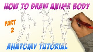 Beginner Guide pt5 How To Draw Anime Body Tutorial 2 [upl. by Peoples]