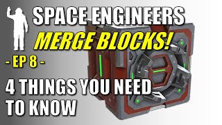 Space Engineers  EP8  Merge Blocks 4 Things to Know  Tutorial  Lets Play [upl. by Thomasin359]