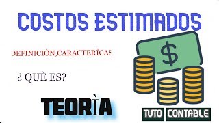 CONTABILIDAD DE COSTOS   Costos Estimados Teoría y Practica [upl. by Mahda]