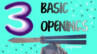 3 Basic Openings on a Butterfly Knife BEGINNER Balisong Tricks that look IMPRESSIVE [upl. by Ardnuaek]